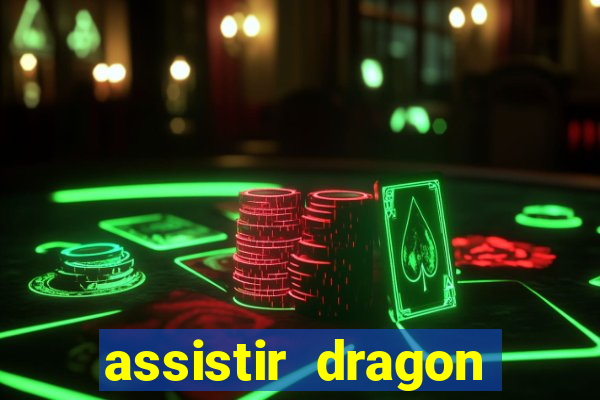 assistir dragon ball kai dublado