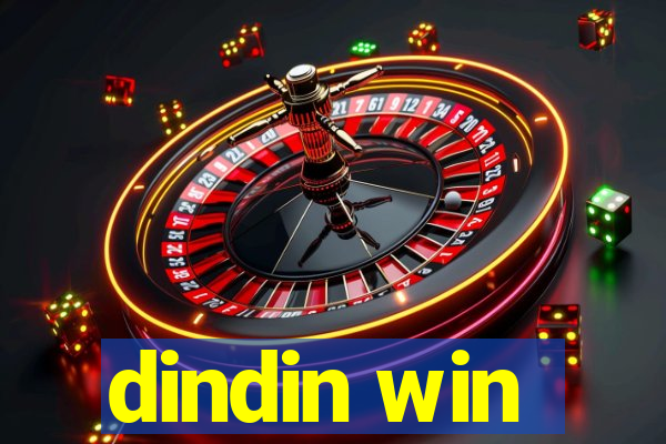 dindin win
