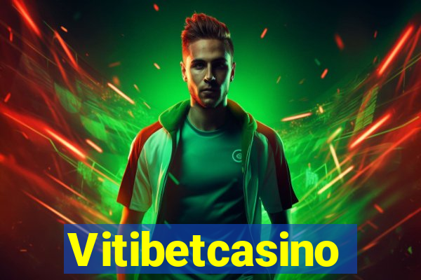 Vitibetcasino