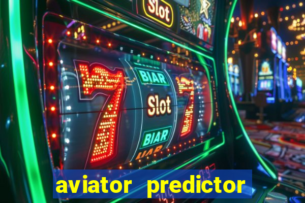 aviator predictor v4.0 activation code free