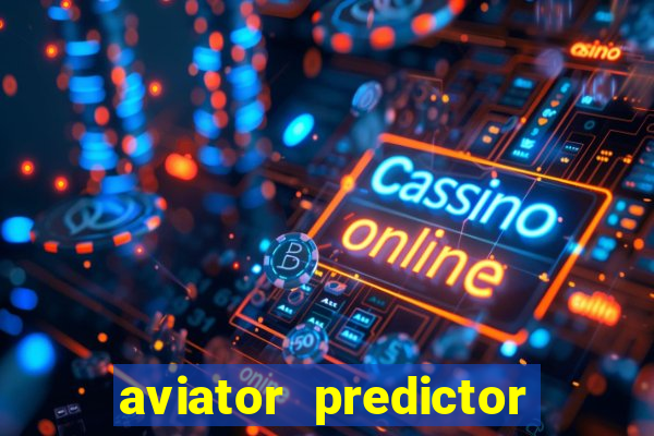 aviator predictor v4.0 activation code free
