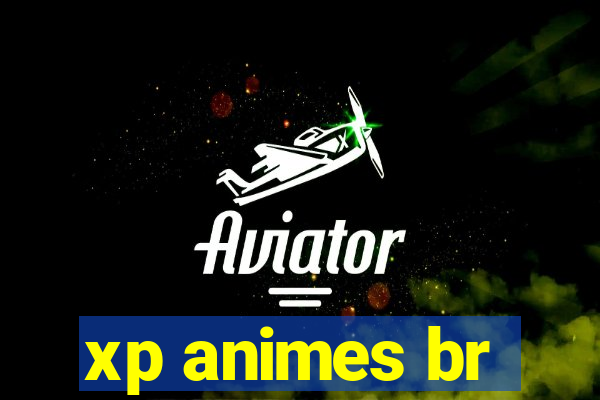 xp animes br