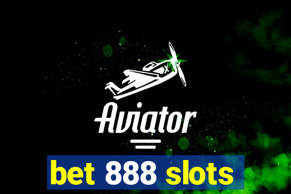 bet 888 slots