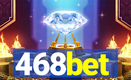 468bet