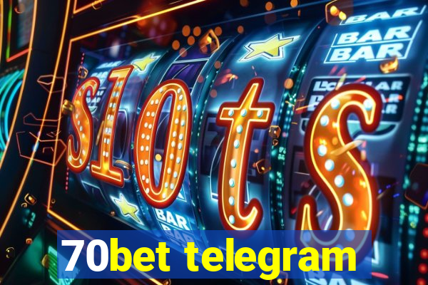 70bet telegram