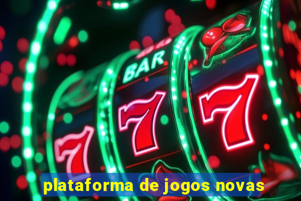 plataforma de jogos novas