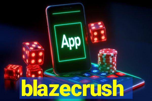 blazecrush