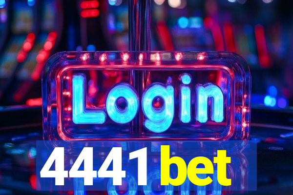 4441 bet