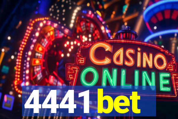 4441 bet