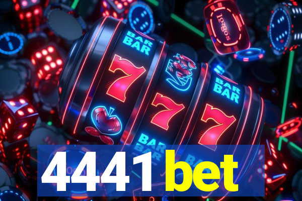 4441 bet