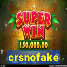 crsnofake