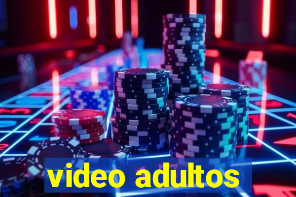 video adultos