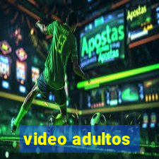 video adultos