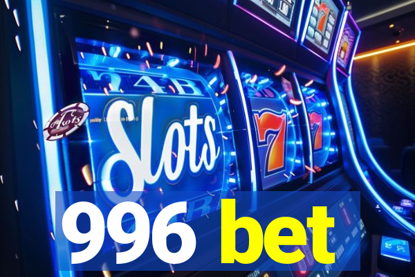 996 bet