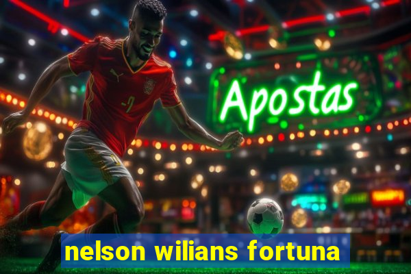nelson wilians fortuna