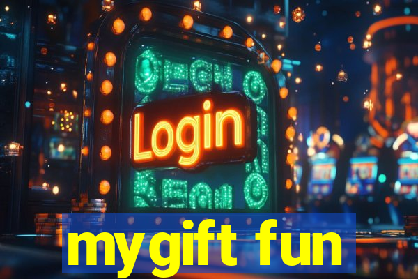 mygift fun