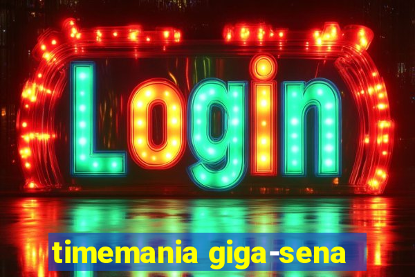timemania giga-sena