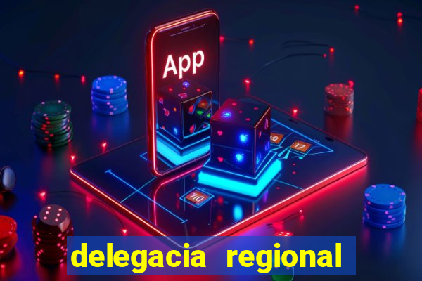 delegacia regional do trabalho