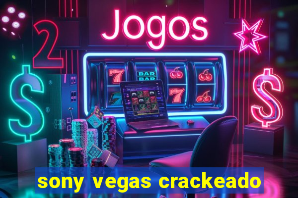 sony vegas crackeado