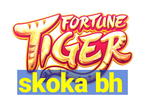 skoka bh