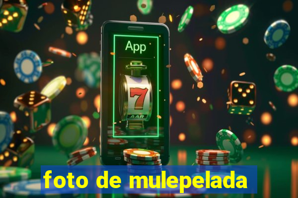 foto de mulepelada