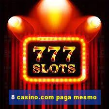 8 casino.com paga mesmo