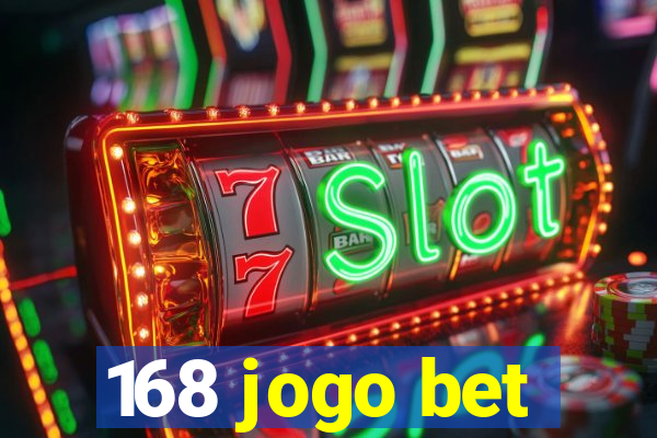 168 jogo bet