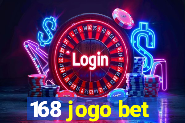 168 jogo bet