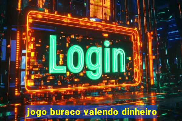jogo buraco valendo dinheiro