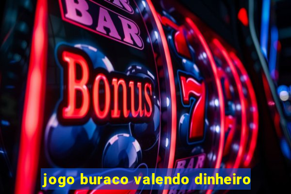 jogo buraco valendo dinheiro