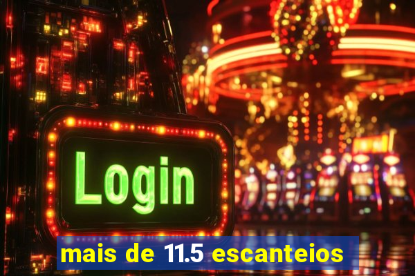 mais de 11.5 escanteios