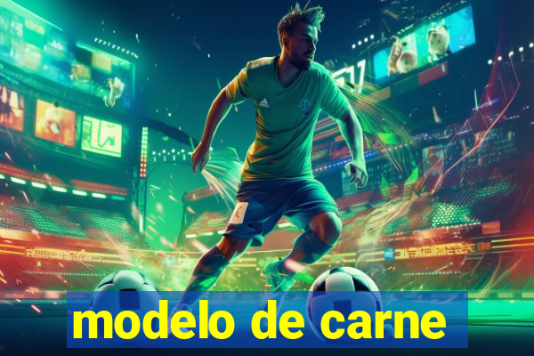 modelo de carne