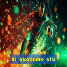 dr alexandre vila nova conselheiro lafaiete