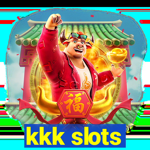 kkk slots
