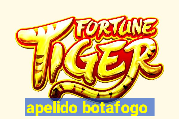 apelido botafogo