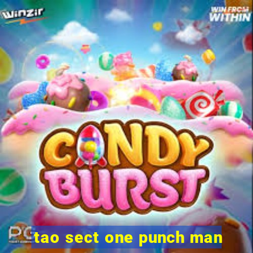tao sect one punch man