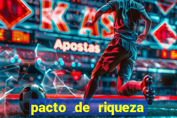 pacto de riqueza sao cipriano