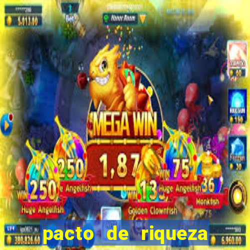 pacto de riqueza sao cipriano