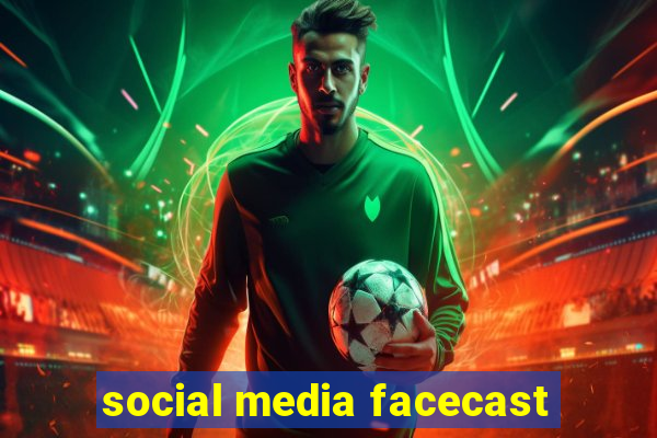 social media facecast