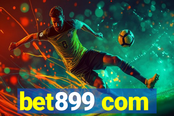 bet899 com