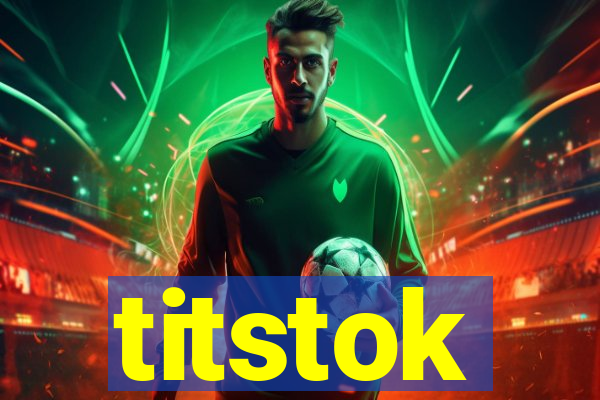 titstok