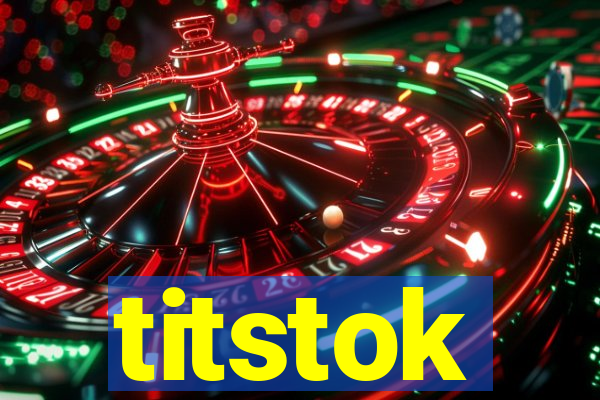 titstok