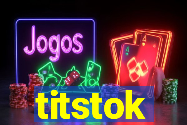 titstok