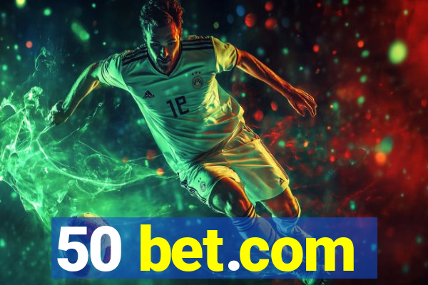 50 bet.com