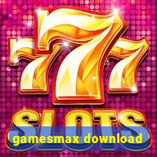gamesmax download