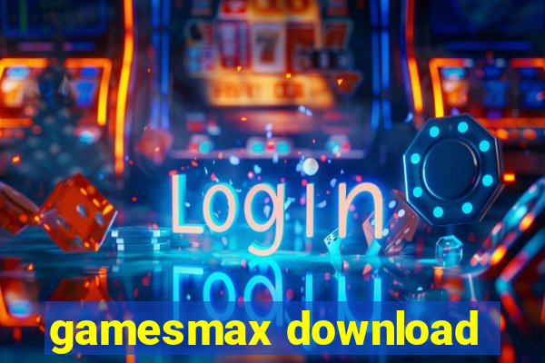 gamesmax download
