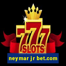 neymar jr bet.com