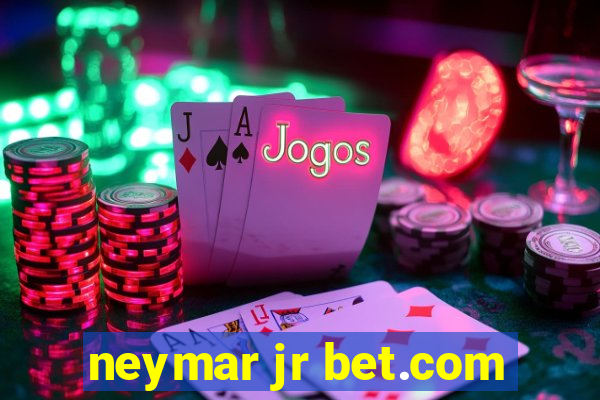 neymar jr bet.com