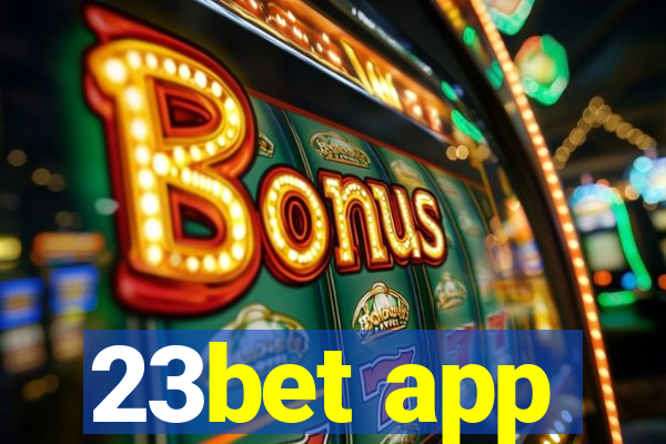 23bet app