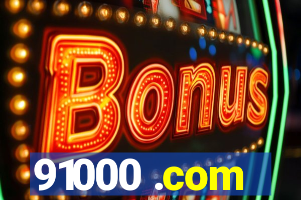 91000 .com